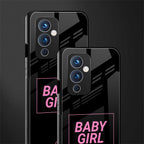 baby girl back phone cover | glass case for oneplus 9