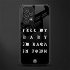 back in town back phone cover | glass case for samsung galaxy a53 5g