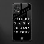 back in town back phone cover | glass case for samsung galaxy a13 4g