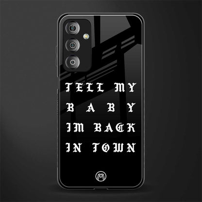 back in town back phone cover | glass case for samsung galaxy f23 5g
