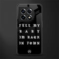 back in town back phone cover | glass case for oneplus 11