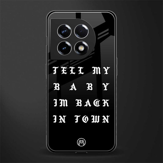 back in town back phone cover | glass case for oneplus 11