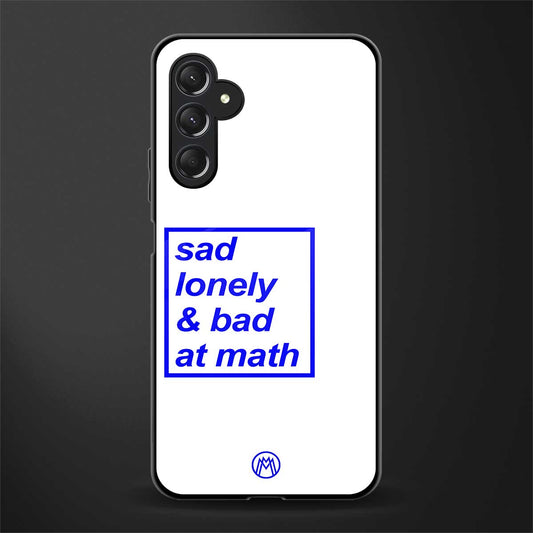 bad at math back phone cover | glass case for samsun galaxy a24 4g