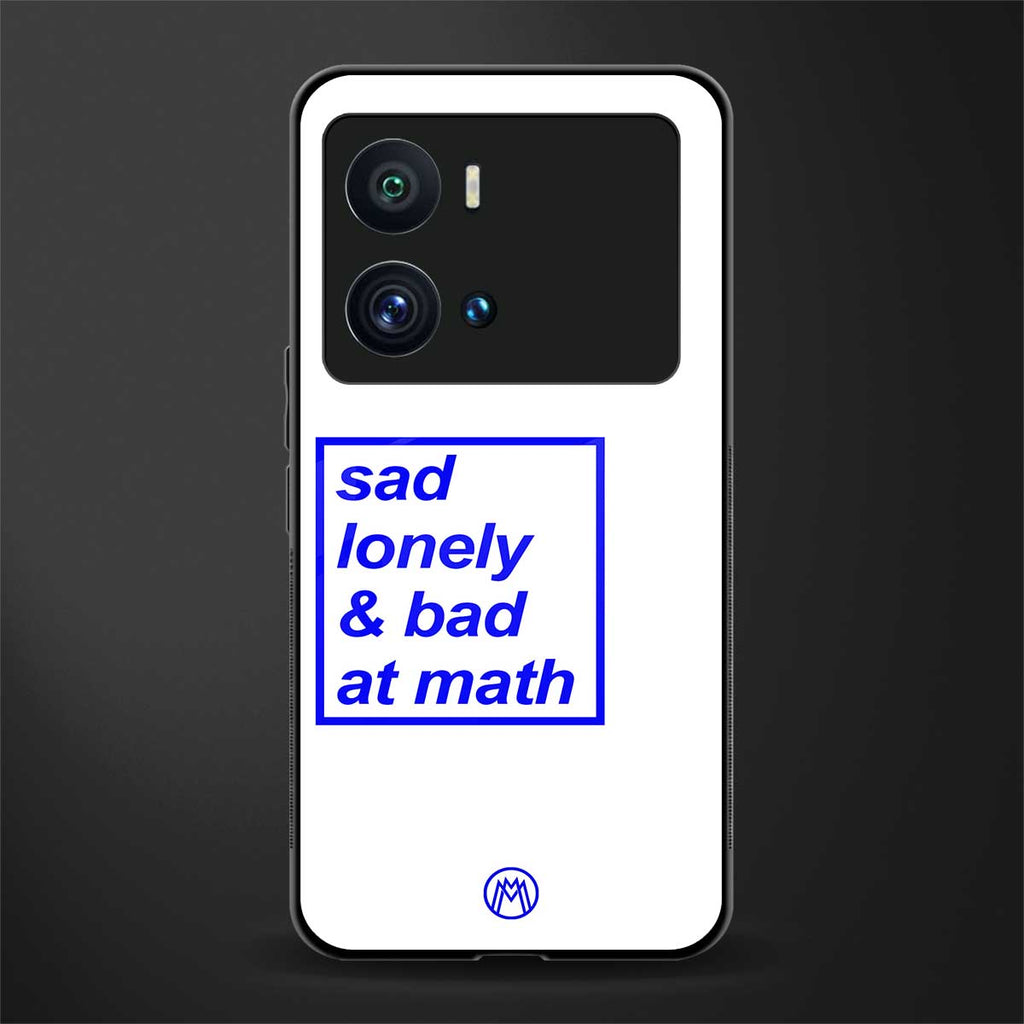 bad at math back phone cover | glass case for iQOO 9 Pro