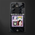 bad gals club back phone cover | glass case for vivo v25 pro 5g