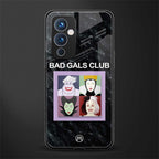 bad gals club back phone cover | glass case for oneplus 9