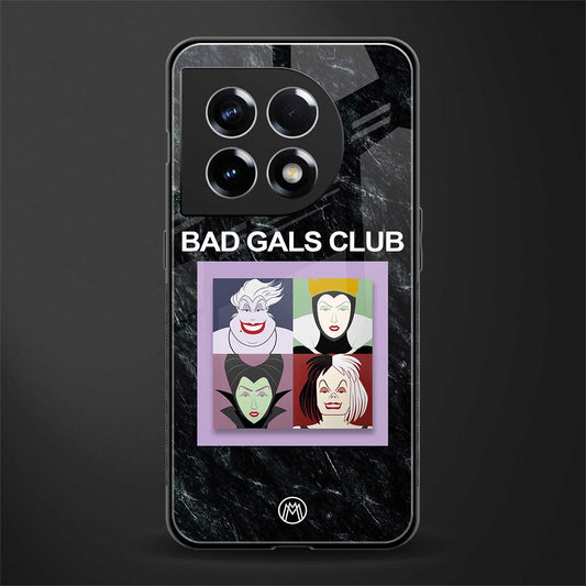 bad gals club back phone cover | glass case for oneplus 11