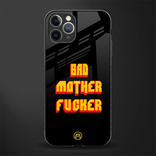 bad motherfcker glass case for iphone 11 pro image