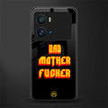 bad motherfcker back phone cover | glass case for iQOO 9 Pro