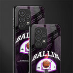 ballin back phone cover | glass case for samsung galaxy a73 5g