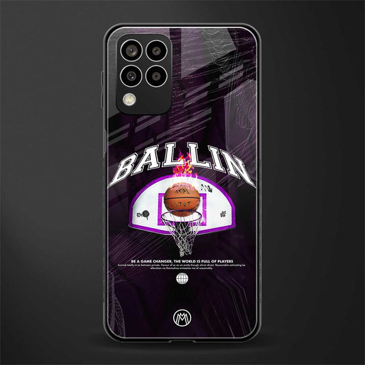 ballin back phone cover | glass case for samsung galaxy m33 5g