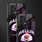 ballin back phone cover | glass case for samsung galaxy a13 4g