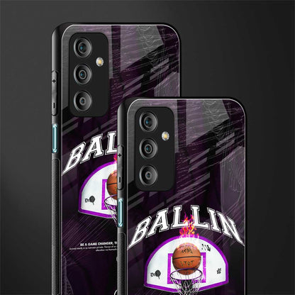 ballin back phone cover | glass case for samsung galaxy f23 5g