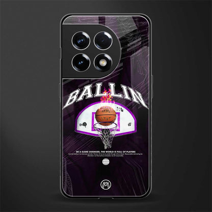 ballin back phone cover | glass case for oneplus 11r