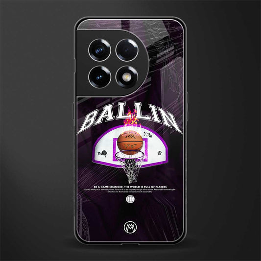 ballin back phone cover | glass case for oneplus 11r