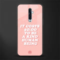 be a kind human being glass case for oppo reno 2z image