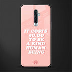 be a kind human being glass case for oppo reno 2z image