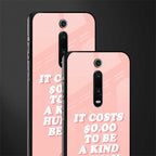 be a kind human being glass case for redmi k20 pro image-2