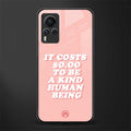 be a kind human being glass case for vivo x60 pro image
