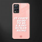 be a kind human being glass case for vivo v21 5g image