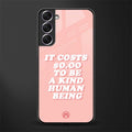 be a kind human being glass case for samsung galaxy s21 image