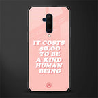 be a kind human being glass case for oneplus 7t pro image