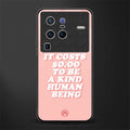 be a kind human being glass case for vivo x80 pro 5g image