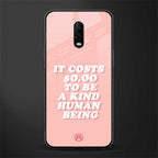 be a kind human being glass case for oneplus 6t image