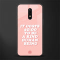 be a kind human being glass case for oneplus 6 image