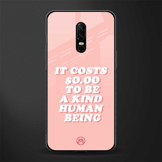 be a kind human being glass case for oneplus 6 image