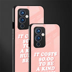 be a kind human being back phone cover | glass case for oneplus 9