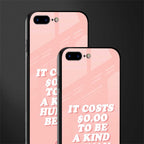 be a kind human being glass case for iphone 7 plus image-2