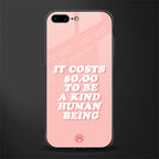 be a kind human being glass case for iphone 7 plus image