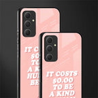 be a kind human being back phone cover | glass case for samsung galaxy a54 5g