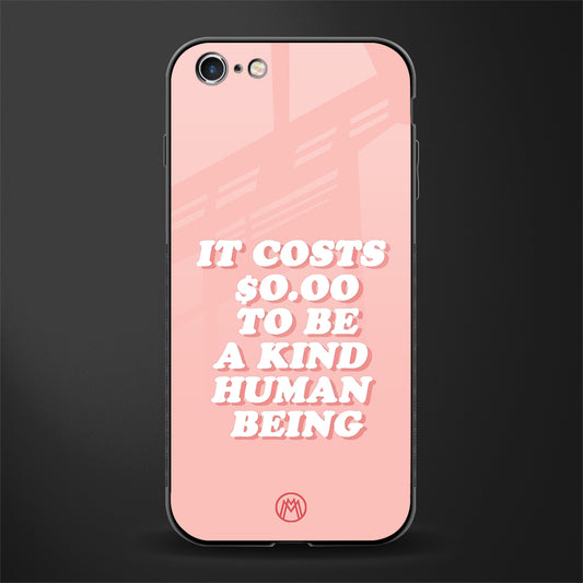 be a kind human being glass case for iphone 6 image