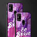 be brave glass case for samsung galaxy m31 image-2