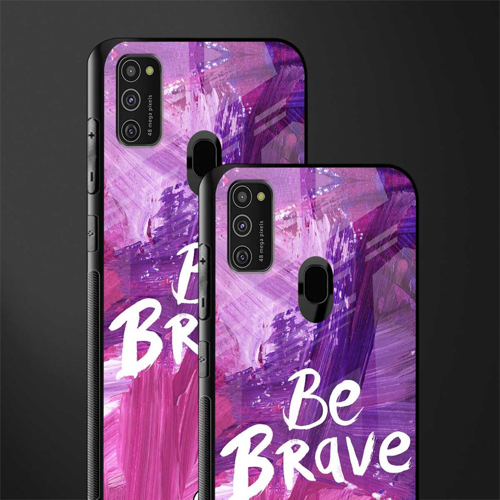 be brave glass case for samsung galaxy m21 image-2