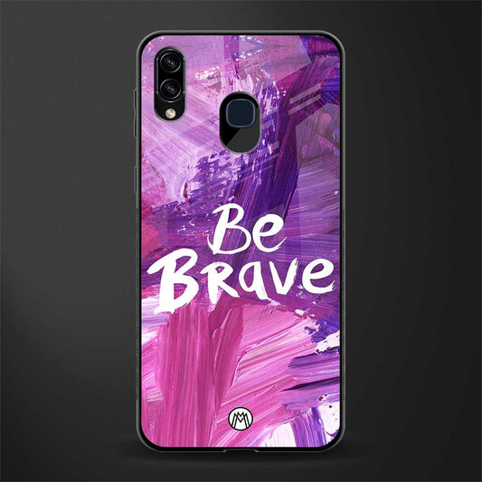 be brave glass case for samsung galaxy a30 image