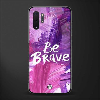 be brave glass case for samsung galaxy note 10 plus image