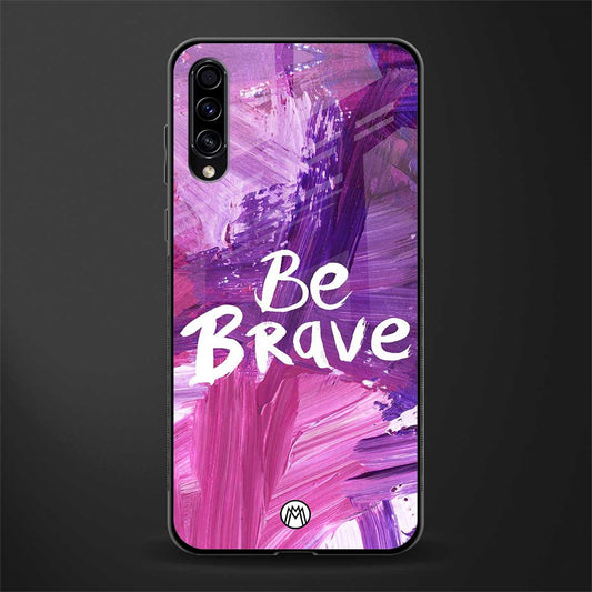 be brave glass case for samsung galaxy a70 image