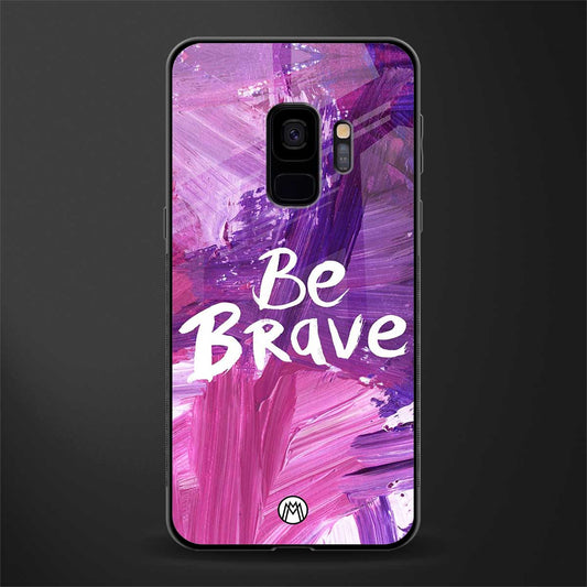 be brave glass case for samsung galaxy s9 image