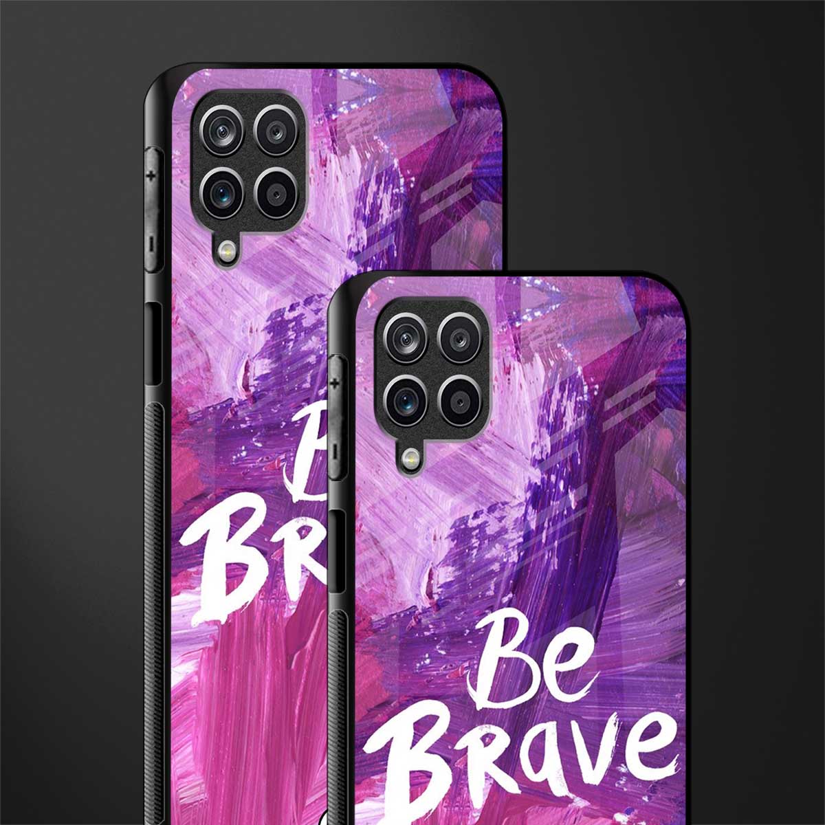 be brave back phone cover | glass case for samsung galaxy a22 4g