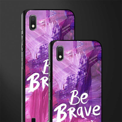 be brave glass case for samsung galaxy a10 image-2