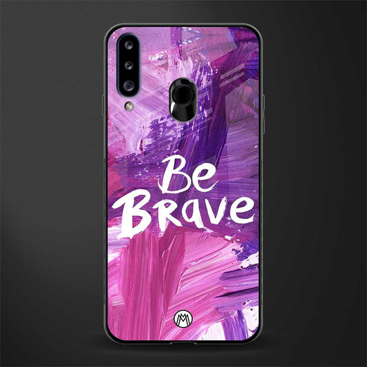 be brave glass case for samsung galaxy a20s image