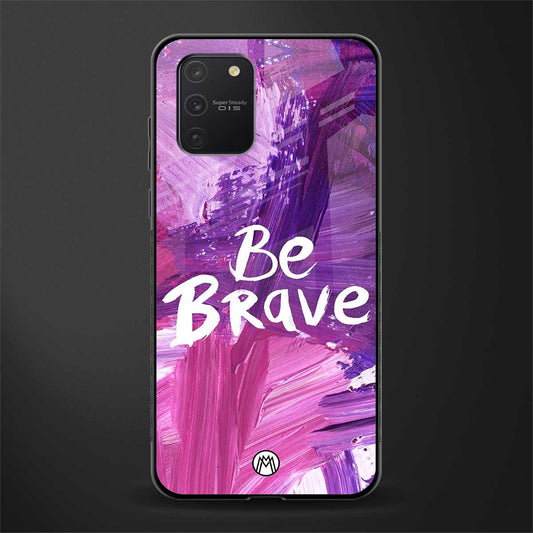 be brave glass case for samsung galaxy s10 lite image