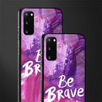 be brave glass case for samsung galaxy s20 image-2