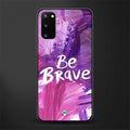 be brave glass case for samsung galaxy s20 image