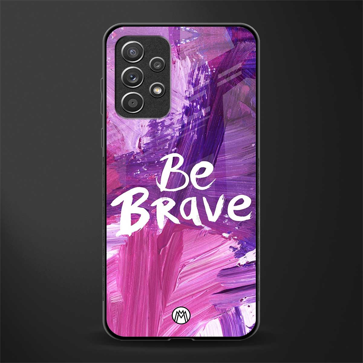 be brave glass case for samsung galaxy a72 image