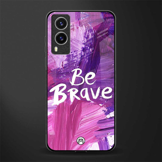 be brave glass case for vivo v21e 5g image