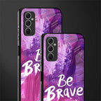 be brave glass case for samsung galaxy m52 5g image-2